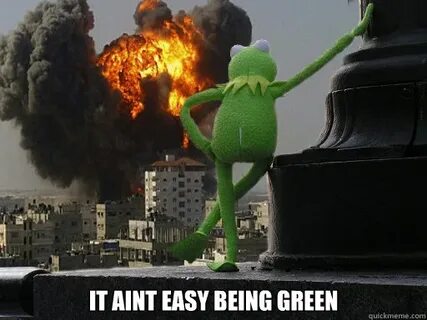 it aint easy being green - evil kermit - quickmeme