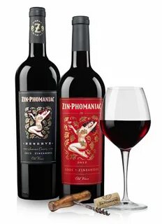 ZIN-phomaniac now has a sister! ZIN-phomanaic Reserve- All S