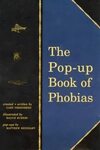The Pop-up Book of Phobias by Gary Greenberg (1999, Hardcove