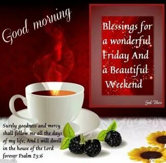 Good Morning, Blessings For A Wonderful Friday Morning bless