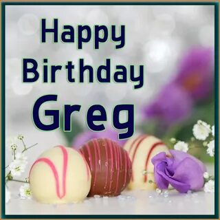 Happy Birthday Greg - AZBirthdayWishes.com