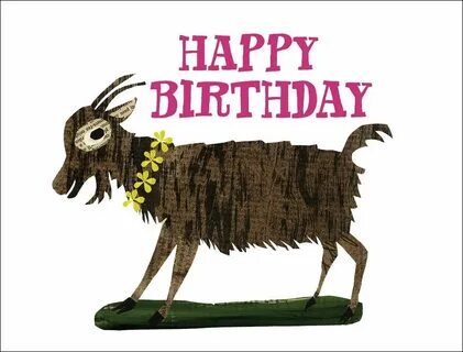 Happy birthday goat Cool happy birthday images, Happy birthd