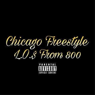Chicago Freestyle (Remix) - Single by Losfrms800 Spotify