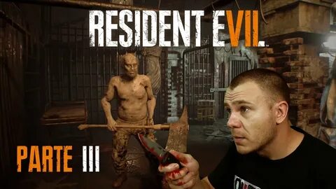 Resident Evil 7 - Gameplay #3 - Jack Baker Imortal (Batalha 