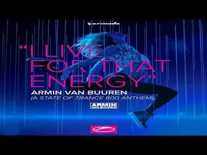 Armin van buuren live for that energy