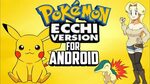 How to Download POKEMON ECCHI Version for Android (2021) - Y