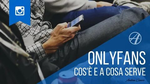 OnlyFans cos'è e a cosa serve - YouTube