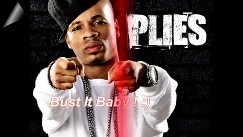 Plies Ft. Ne-Yo - Bust It Baby (Pt 2) - YouTube