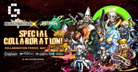 Brave Frontier x Guilty Gear Xrd REV 2 Collaboration is now 