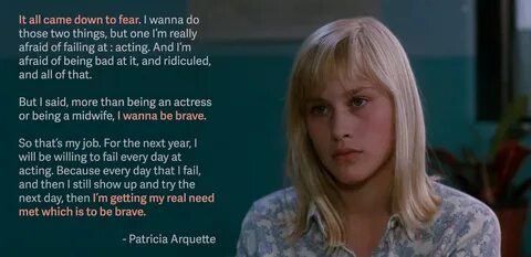 Image Patricia Arquette on facing fear - Imgur