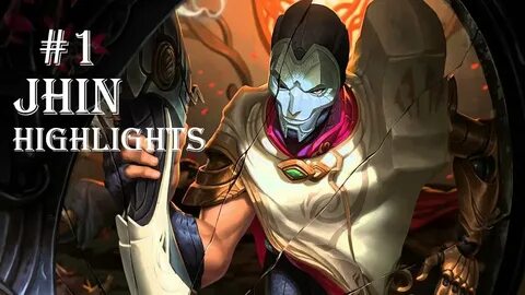League of Legends Gameplay-Jhin highlights #1 - YouTube