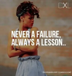 Never a failure, always a lesson life quotes quotes quote li