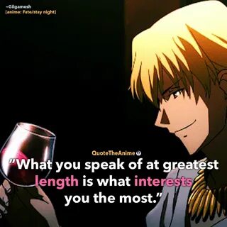 9+ Powerful Gilgamesh Quotes from Fate Stay Night QTA Anime 