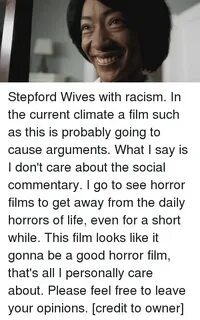 Stepford Wives With Racism in the Current Climate a Film Suc
