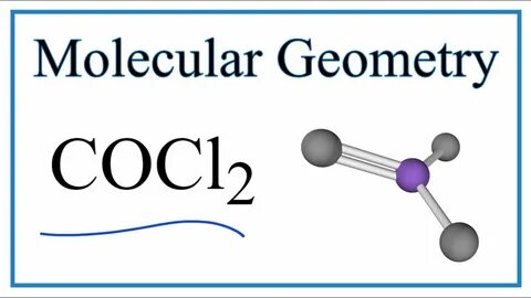 COCl2 (Phosgene) Molecular Geometry, Bond Angles (and Electr