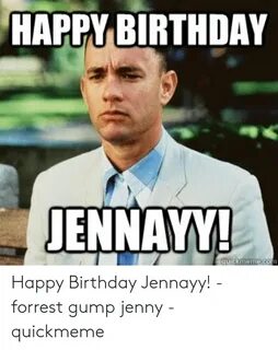 HAPPY BIRTHDAY JENNAYY! Quickmemecom Happy Birthday Jennayy!