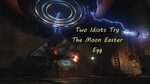 Two Idiots Try The Moon Easter Egg - YouTube