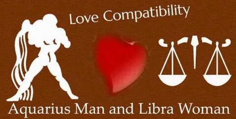 Aquarius Man and Libra Woman Love Compatibility Aquarius and