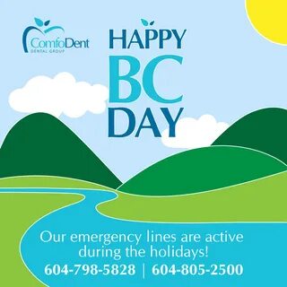 Happy BC Day! - ComfoDent Dental Group