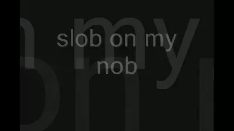 Slob on my Knob XXX Mobile Porn - Clips18.Net