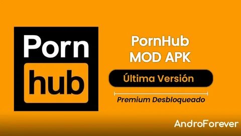 Pornhub Premium 6.11.0 ᐈ Descargar APK MOD (Android)