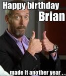 Happy birthday brian Memes