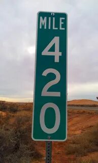 420 Mile Marker somewhere in Arizona Road trippin, Markers, 