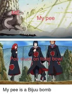 ME My Pee Poo Stuek on Toilet Bow Poon Tolet Bowl Naruto Mem