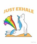 Funny Unicorn Yoga Farting Rainbow Just Exhale Poster by Fab