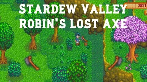Robin's Lost Axe Stardew Valley Quest - YouTube