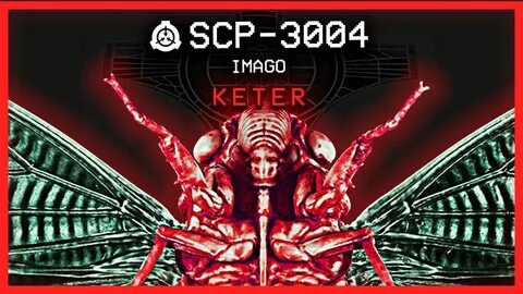 SCP-3004 │ Imago │ Keter │ K-Class Scenario SCP - YouTube