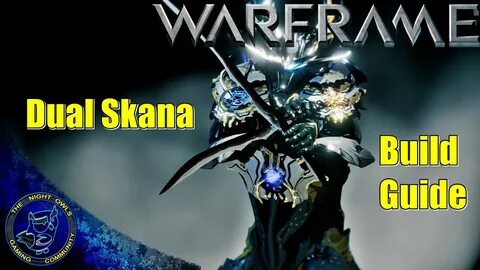 Warframe: Dual Skana Build Guide - YouTube