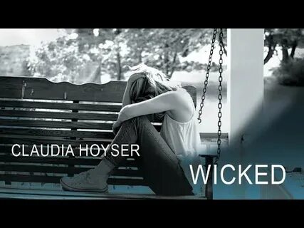 Claudia Hoyser - Wicked (Official Lyric Video) - YouTube