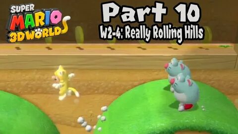 Super Mario 3D World - Part 10: World 2-4 "Really Rolling Hi
