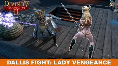 Fight with Dallis on lady Vengeance (Divinity Original Sin 2