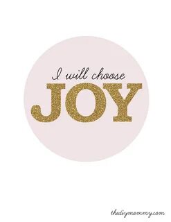 I Will Choose Joy: My 2013 New Year Resolutions (and a free 