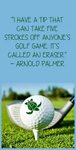 Arnold Palmer Golf Quote Golf humor, Golf quotes, Golf rules