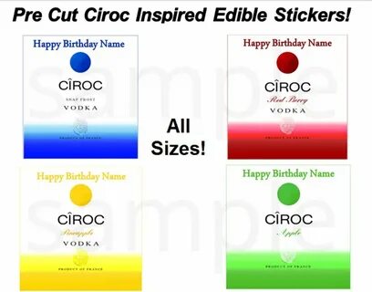 Pre Cut Ciroc Inspired Liquor Labels EDIBLE Cake Stickers Et