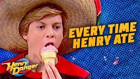 Every Time Henry EATS Something! Henry Danger - YouTube