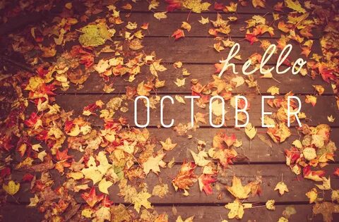 Hello october! Happy fall, folks! #Month #Season Hello octob