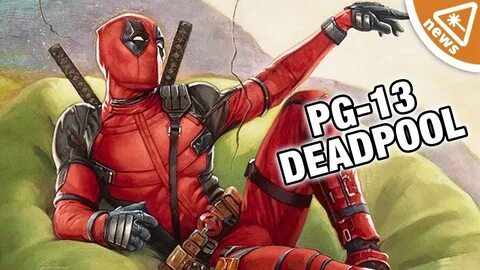How the Deadpool 2 PG-13 Cut Will Get Him into the MCU (Nerd