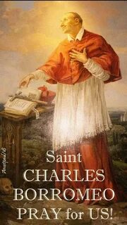 Thought for the Day - 4 November - The Memorial of St Charle
