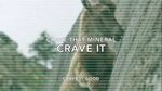 I Crave That Mineral - YouTube