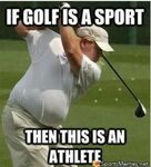 16 Golf Memes That'll Make Your Day SayingImages.com Golf qu