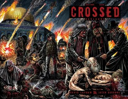 CROSSED: BADLANDS #12 WRAPAROUND Cross art, Comic poster, Ba