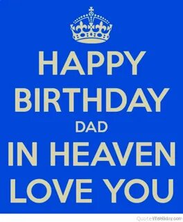 11 Birthday Wishes For Dad In Heaven