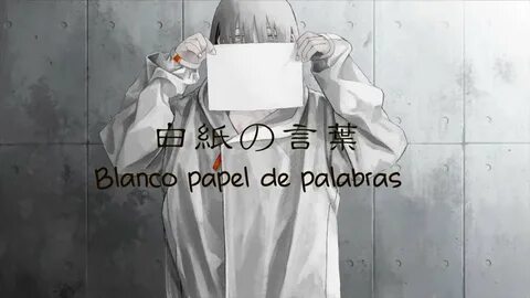 Onuma Paseri ft. Hatsune Miku)Blank words (白 紙 の 言 葉)(Sub Es