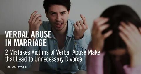 Verbal Abuse in Marriage 2 Huge Mistakes to Avoid