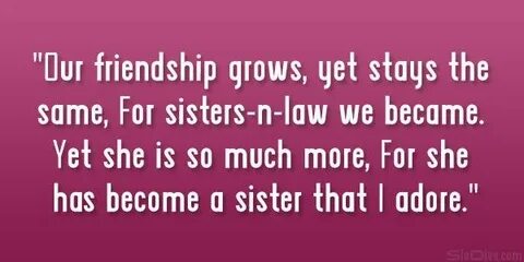 29 Compelling Sister In Law Quotes Sister in law quotes, Law