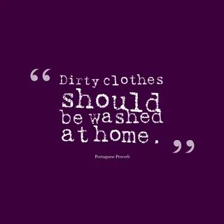 Quotes about Dirtiness (62 quotes)